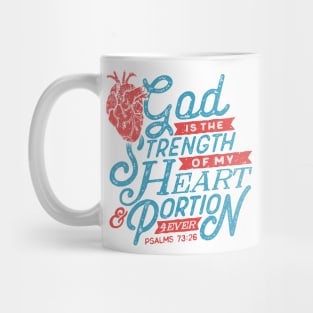 God Is The Strength Of My Heart & Portion 4Ever Christian Tshirt Mug